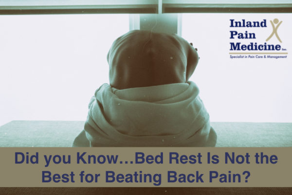 Did you Know…Bed Rest Is Not the Best for Beating Back Pain?